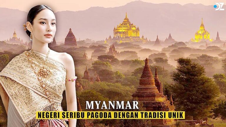 negara-myanmar-sejarah-budaya-dan-keadaan-terkini