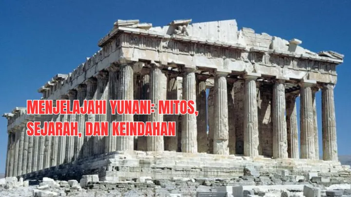 negara-yunani-sejarah-budaya-dan-keunikan-wilayahnya